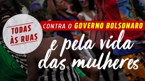 [Dia 18 tem atos em todo país contra ataques de Bolsonaro aos direitos e à democracia]