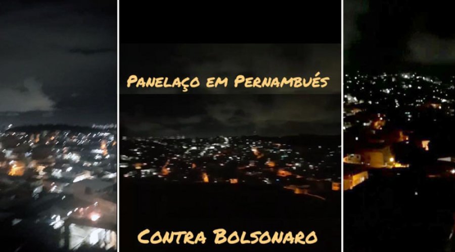 [Pernambués atende chamado e faz panelaço pela terceira vez seguida contra Bolsonaro]