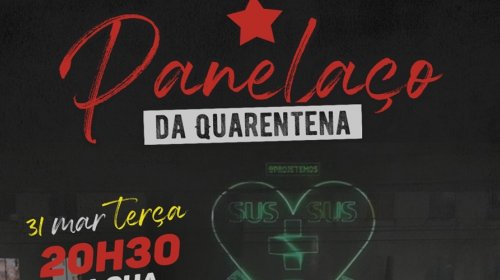 [Partidos de esquerda, MST e estudantes agendam o “maior panelaço da quarentena” para hoje (31)...]