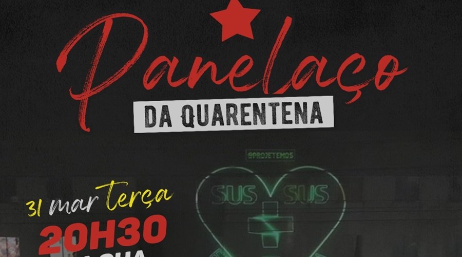 [Partidos de esquerda, MST e estudantes agendam o “maior panelaço da quarentena” para hoje (31) ]