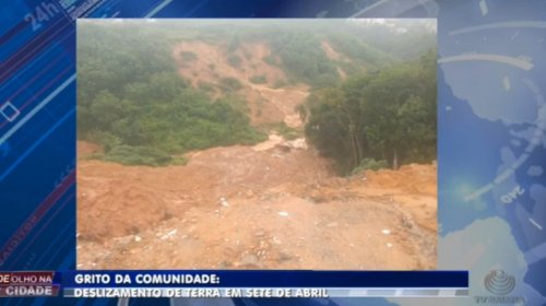 [Moradores temem outro deslizamento de terra em Sete de Abril ]