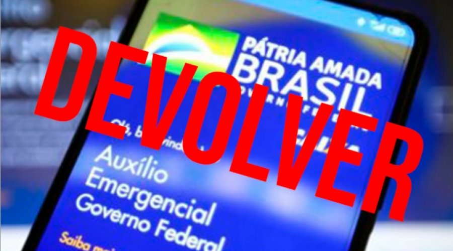 [Governo vai mandar SMS para cobrar devolução de auxílio]