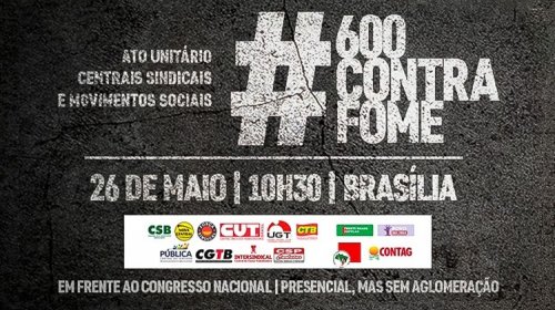 [Centrais, Contag, MST e Frentes mobilizam por auxílio emergencial]