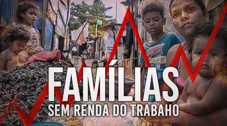 [Três em dez famílias brasileiras não têm renda do trabalho]