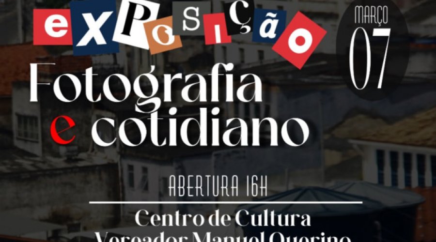 [Bairro Dois de Julho é tema de exposição  no Centro de Cultura da Câmara]