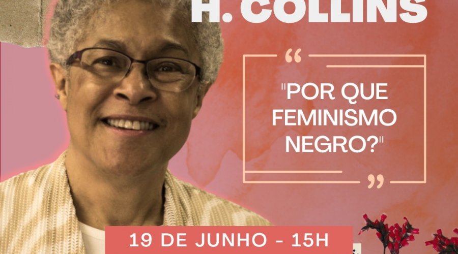 [Pesquisadora Patrícia Hill Collins dialoga sobre Feminismo Negro na Uneb: dia 19 de junho, no Campus de Salvador]